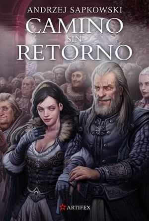 CAMINO SIN RETORNO | 9788498891362 | SAPKOWSKI, ANDRZEJ | Llibreria La Gralla | Librería online de Granollers