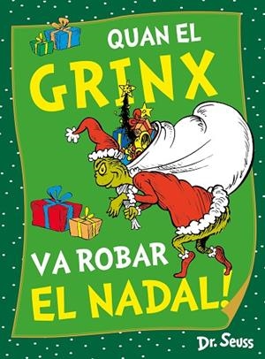 QUAN EL GRINX VA ROBAR EL NADAL! (DR. SEUSS) | 9788448867980 | DR. SEUSS | Llibreria La Gralla | Librería online de Granollers