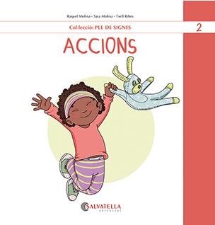 ACCIONS | 9788419565464 | MOLINA GALLART, RAQUEL I SARA | Llibreria La Gralla | Llibreria online de Granollers