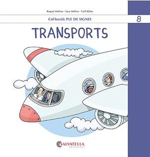 TRANSPORTS | 9788419565525 | MOLINA GALLART, RAQUEL I SARA | Llibreria La Gralla | Llibreria online de Granollers