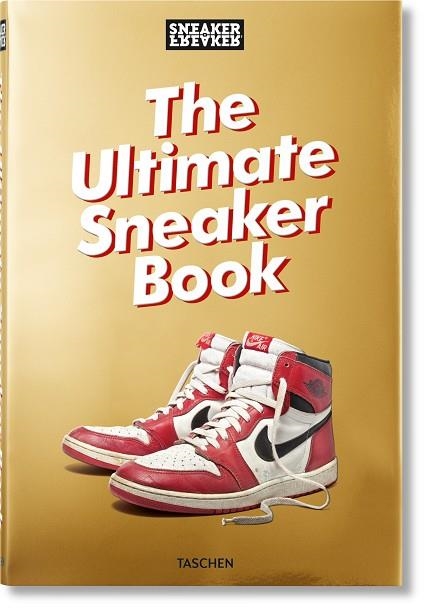 SNEAKER FREAKER. THE ULTIMATE SNEAKER BOOK | 9783836572231 | WOOD, SIMON | Llibreria La Gralla | Librería online de Granollers