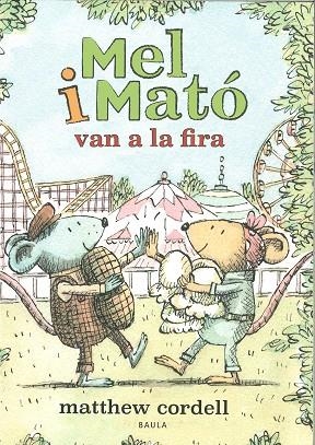 MEL I MATÓ VAN A LA FIRA | 9788447951505 | CORDELL, MATTHEW | Llibreria La Gralla | Librería online de Granollers