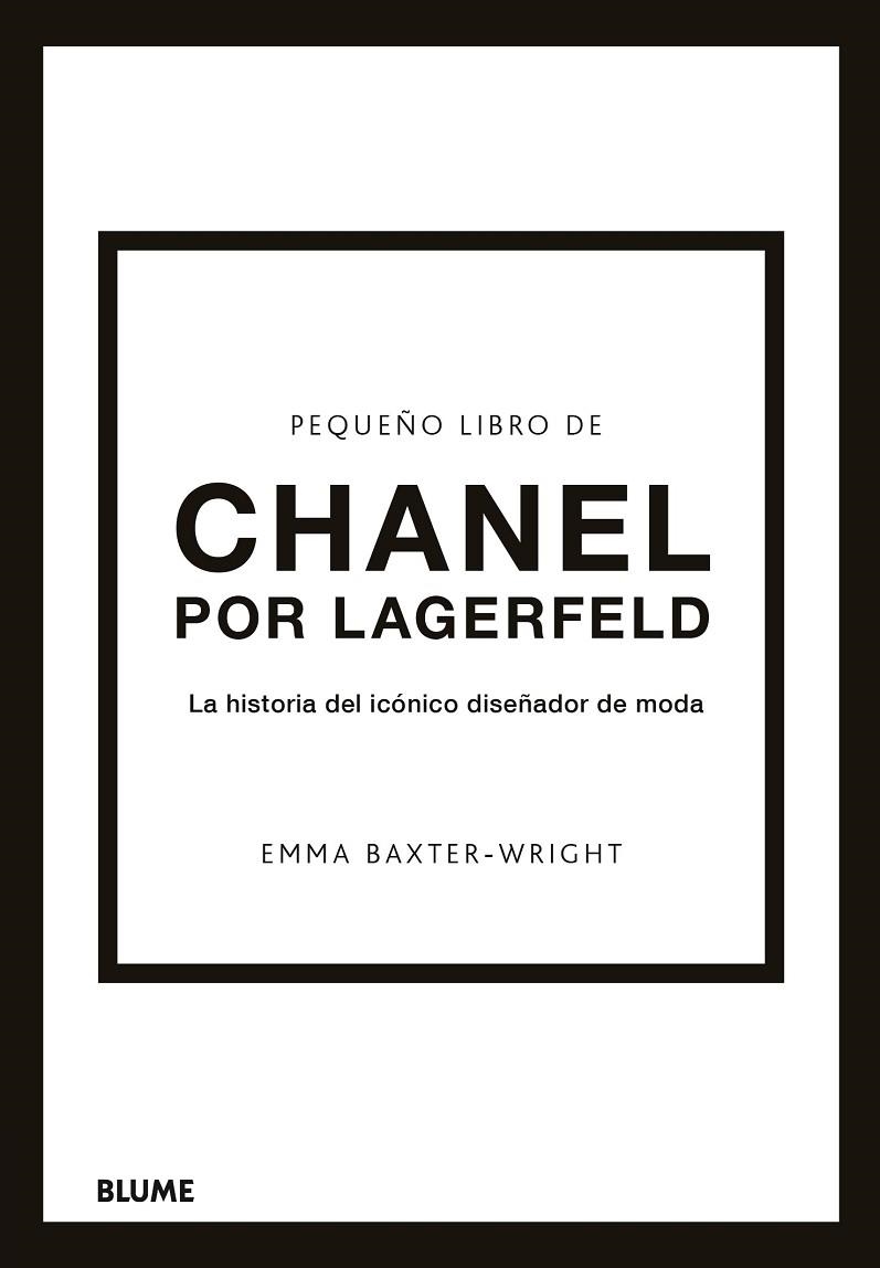 PEQUEÑO LIBRO DE CHANEL POR LAGERFELD | 9788419785220 | BAXTER-WRIGHT, EMMA | Llibreria La Gralla | Llibreria online de Granollers