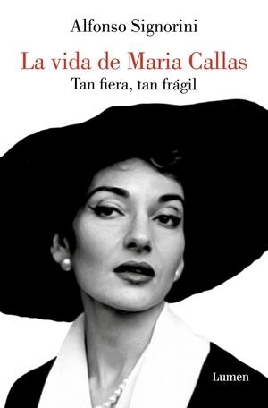 VIDA DE MARIA CALLAS, LA TAN FIERA TAN FRAGIL | 9788426425911 | SIGNORINI, ALFONSO  | Llibreria La Gralla | Llibreria online de Granollers