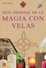 GUÍA ESENCIAL DE LA MAGIA CON VELAS | 9788499177250 | SALLOW, RAIN | Llibreria La Gralla | Llibreria online de Granollers