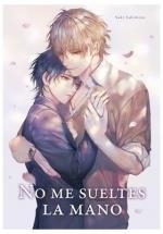 NO ME SUELTES DE LA MANO 01 | 9788419986146 | SAKI SAKIMOTO | Llibreria La Gralla | Llibreria online de Granollers