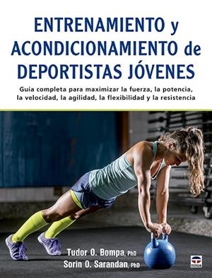 ENTRENAMIENTO Y ACONDICIONAMIENTO DE DEPORTISTAS JÓVENES | 9788418655302 | O. BOMPA, TUDOR ;  O. SARANDAN, SORIN | Llibreria La Gralla | Llibreria online de Granollers