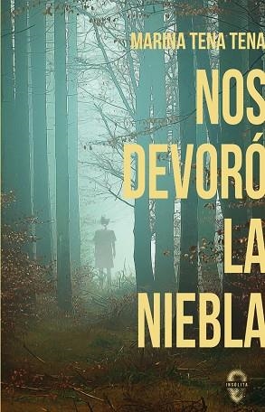 NOS DEVORÓ LA NIEBLA | 9788412104394 | TENA TENA, MARINA | Llibreria La Gralla | Librería online de Granollers