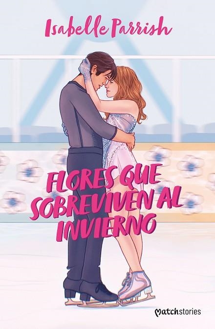 FLORES QUE SOBREVIVEN AL INVIERNO | 9788408280231 | PARRISH, ISABELLE | Llibreria La Gralla | Librería online de Granollers