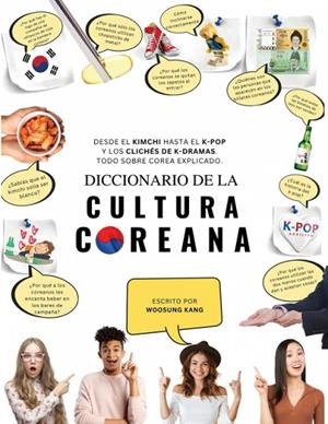 DICCIONARIO DE LA CULTURA COREANA | 9791188195893 | WOOSUNG KANG | Llibreria La Gralla | Llibreria online de Granollers