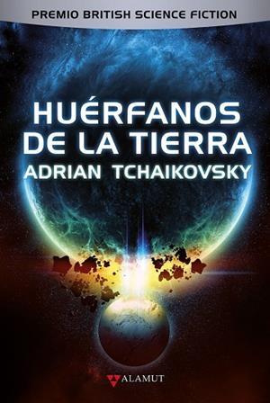 HUÉRFANOS DE LA TIERRA (SAGA ARQUITECTOS 1) | 9788498891416 | TCHAIKOVSKY, ADRIAN | Llibreria La Gralla | Librería online de Granollers