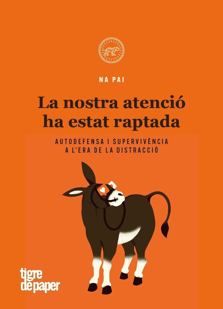 NOSTRA ATENCIÓ HA ESTAT RAPTADA, LA | 9788416855995 | NA PAI | Llibreria La Gralla | Llibreria online de Granollers