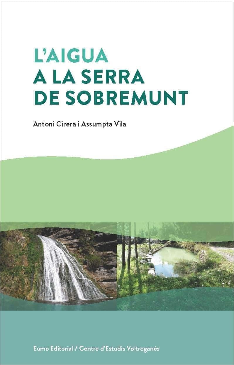 L'AIGUA A LA SERRA DE SOBREMUNT | 9788497666602 | VILA, ASSUMPTA / CIRERA, ANTONI | Llibreria La Gralla | Librería online de Granollers