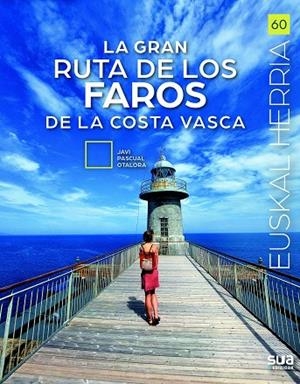GRAN RUTA DE LOS FAROS, LA | 9788482168579 | PASCUAL OTALORA, JAVI | Llibreria La Gralla | Librería online de Granollers
