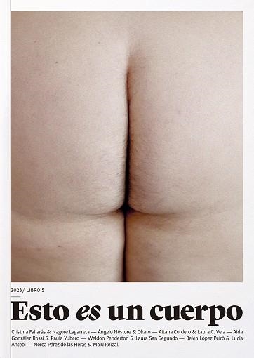 ESTO ES UN CUERPO | 9788409561278 | SAN SEGUNDO SEGUNDO, LAURA / PENDERTON PENDERTON, WELDON / NÉSTORE NÉSTORE, ÁNGELO / OKARO OKARO, OK | Llibreria La Gralla | Librería online de Granollers
