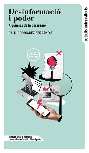 DESINFORMACIÓ I PODER | 9788411560221 | RODRÍGUEZ FERRÁNDIZ, RAÚL | Llibreria La Gralla | Llibreria online de Granollers