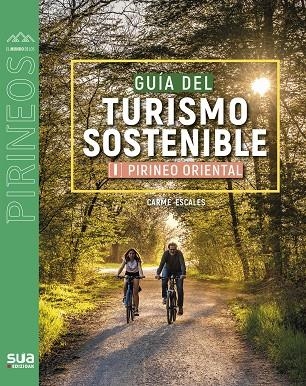 GUIA DE LAS RUTAS SOSTENIBLES. PIRINEO ORIENTAL | 9788482168586 | ESCALES, CARME | Llibreria La Gralla | Llibreria online de Granollers