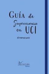 GUÍA DE SUPERVIVIENCIA EN UCI | 9788480184588 | BLASCO SOLÍS, CARLOS | Llibreria La Gralla | Librería online de Granollers