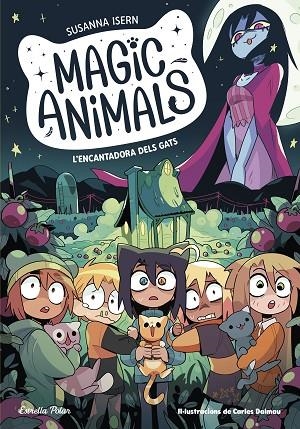 MAGIC ANIMALS 5. L'ENCANTADORA DELS GATS | 9788413897417 | ISERN, SUSANNA / TORRAS DALMAU, CARLES | Llibreria La Gralla | Librería online de Granollers