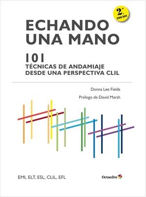 ECHANDO UNA MANO: 101 T?CNICAS DE ANDAMIAJE CLIL | 9788499218458 | LEE FIELDS, DONNA | Llibreria La Gralla | Librería online de Granollers