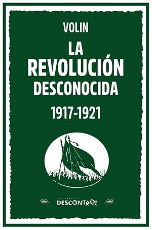 REVOLUCIÓN DESCONOCIDA, LA. 1921-1927 | 9788418283079 | VOLIN | Llibreria La Gralla | Llibreria online de Granollers