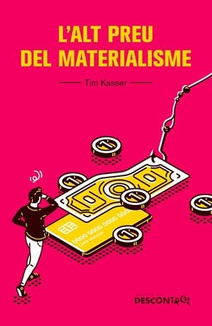 ALT PREU DEL MATERIALISME, L' | 9788418283321 | KASSER, TIM | Llibreria La Gralla | Llibreria online de Granollers