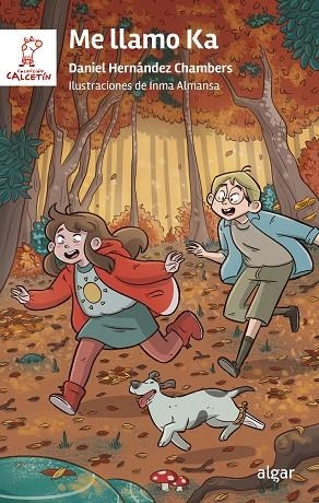 ME LLAMO KA | 9788491426899 | HERNANDEZ, DANIEL | Llibreria La Gralla | Librería online de Granollers