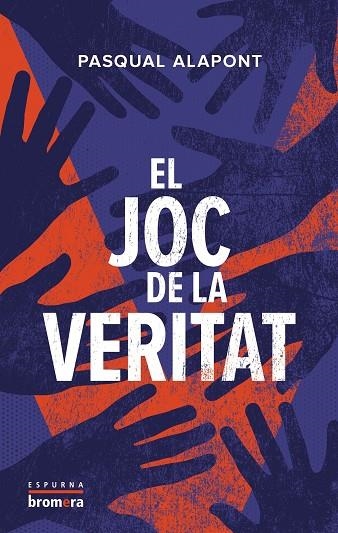 JOC DE LA VERITAT, EL | 9788413586083 | ALAPONT, PASCUAL | Llibreria La Gralla | Llibreria online de Granollers