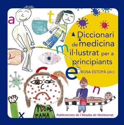 DICCIONARI DE MEDICINA IL·LUSTRAT PER A PRINCIPIANTS | 9788491912965 | ESTOPÀ, ROSA | Llibreria La Gralla | Llibreria online de Granollers