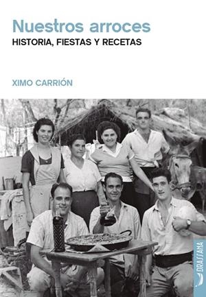 NUESTROS ARROCES | 9788412793512 | CARRIÓN, XIMO | Llibreria La Gralla | Librería online de Granollers