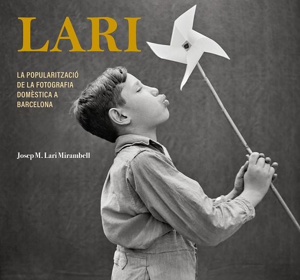 LARI | 9788413034812 | LARI MIRAMBELL, JOSEP M. | Llibreria La Gralla | Librería online de Granollers