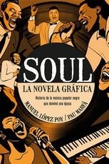 SOUL, EL  LA NOVELA GRAFICA | 9788418703737 | LOPEZ POY, MANUEL | Llibreria La Gralla | Librería online de Granollers