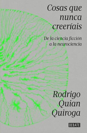 COSAS QUE NUNCA CREERÍAIS | 9788419951335 | QUIAN QUIROGA, RODRIGO | Llibreria La Gralla | Llibreria online de Granollers