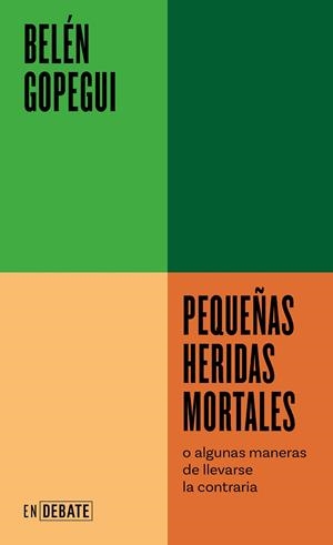 PEQUEÑAS HERIDAS MORTALES | 9788418967719 | GOPEGUI, BELÉN | Llibreria La Gralla | Librería online de Granollers