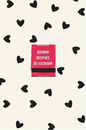 QUEMAR DESPUÉS DE ESCRIBIR (EDICIÓN OFICIAL CORAZONES) | 9788491299752 | JONES, SHARON | Llibreria La Gralla | Llibreria online de Granollers