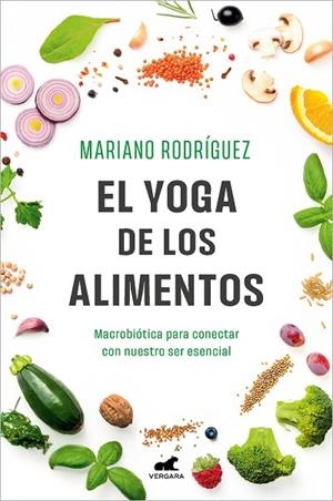 YOGA DE LOS ALIMENTOS, EL | 9788419248992 | RODRÍGUEZ, MARIANO | Llibreria La Gralla | Librería online de Granollers