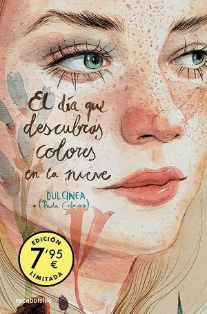 DÍA QUE DESCUBRAS COLORES EN LA NIEVE, EL (BOLSILLO - EDICIÓN LIMITADA)  | 9788419498151 | CALASANZ (DULCINEA), PAOLA | Llibreria La Gralla | Librería online de Granollers