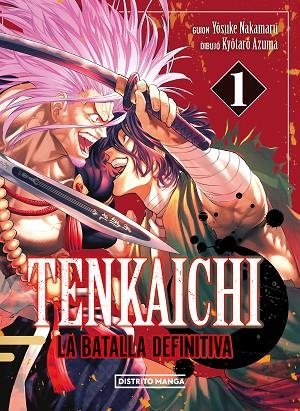 TENKAICHI: LA BATALLA DEFINITIVA 1 | 9788419686404 | NAKAMARU, YOSUKE / AZUMA, KYÔTARÔ | Llibreria La Gralla | Librería online de Granollers