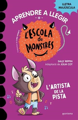 APRENDRE A LLEGIR A L'ESCOLA DE MONSTRES 13 - L'ARTISTA DE LA PISTA | 9788419746092 | RIPPIN, SALLY | Llibreria La Gralla | Librería online de Granollers
