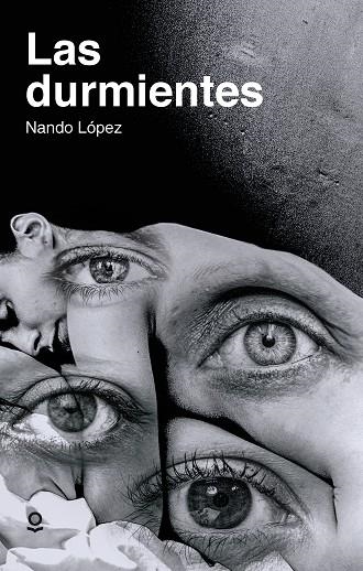 DURMIENTES, LAS | 9788491224112 | LÓPEZ, NANDO | Llibreria La Gralla | Librería online de Granollers