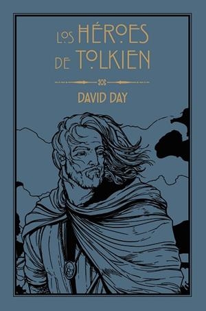 HÉROES DE TOLKIEN, LOS | 9788445016183 | DAY, DAVID | Llibreria La Gralla | Librería online de Granollers