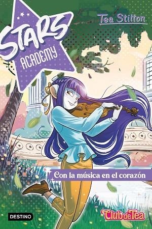 CON LA MÚSICA EN EL CORAZÓN STARS ACADEMY 3.  | 9788408280453 | STILTON, TEA | Llibreria La Gralla | Librería online de Granollers