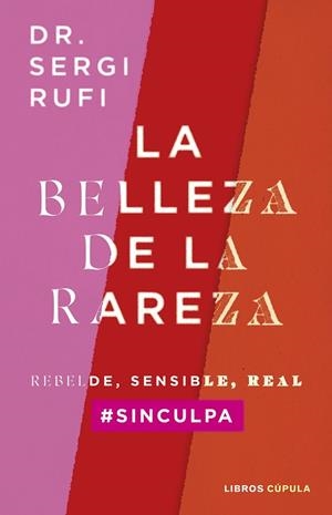 BELLEZA DE LA RAREZA, LA | 9788448040574 | RUFI, SERGI | Llibreria La Gralla | Librería online de Granollers