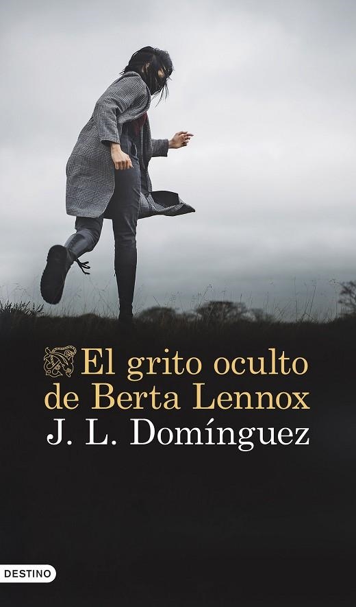 GRITO OCULTO DE BERTA LENNOX, EL | 9788423364442 | DOMÍNGUEZ, J. L. | Llibreria La Gralla | Librería online de Granollers