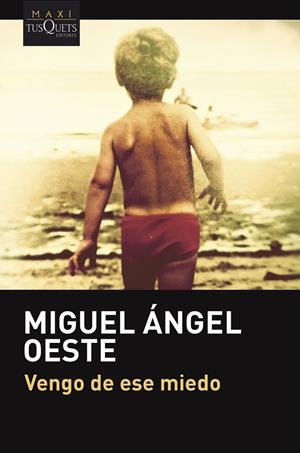 VENGO DE ESE MIEDO | 9788411073882 | OESTE, MIGUEL ÁNGEL | Llibreria La Gralla | Librería online de Granollers