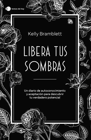 LIBERA TUS SOMBRAS | 9788419812353 | BRAMBLETT, KELLY | Llibreria La Gralla | Llibreria online de Granollers