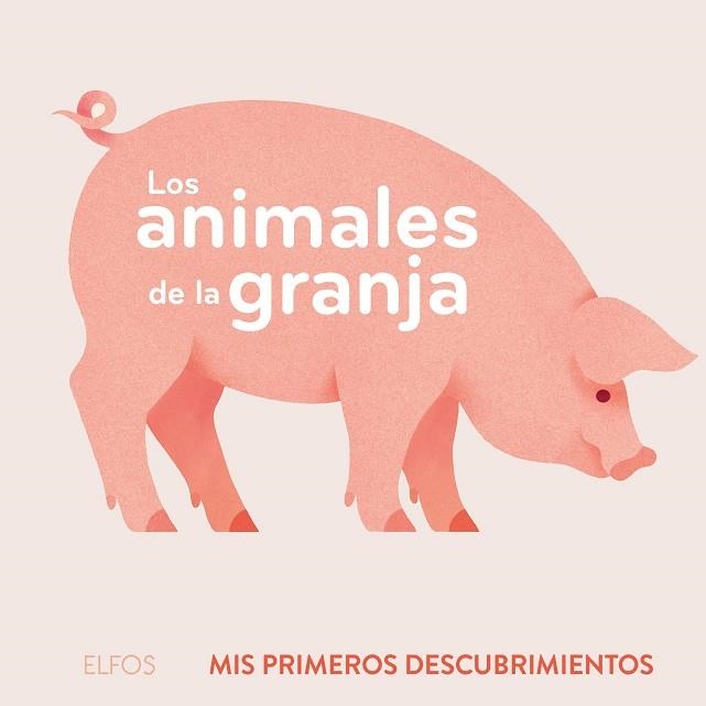 PRIMEROS DESCUBRIMIENTOS. LOS ANIMALES DE LA GRANJA | 9788419094490 | JOFFRE, VERONIQUE | Llibreria La Gralla | Librería online de Granollers