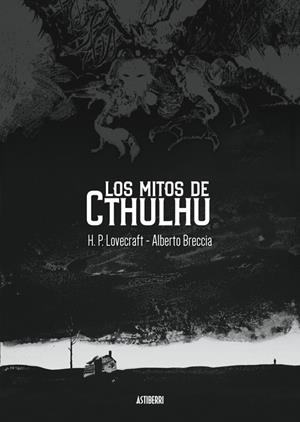 MITOS DE CTHULHU, LOS | 9788419670496 | LOVECRAFT, H. P. ;  BRECCIA, ALBERTO | Llibreria La Gralla | Librería online de Granollers