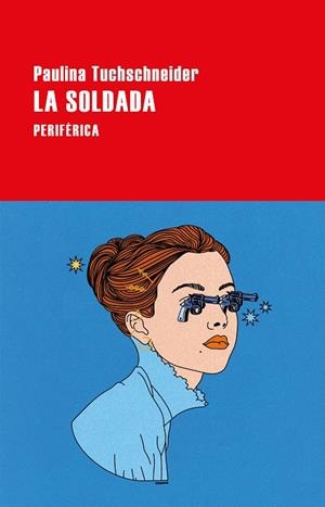 SOLDADA, LA | 9788418838972 | TUCHSCHNEIDER, PAULINA | Llibreria La Gralla | Llibreria online de Granollers
