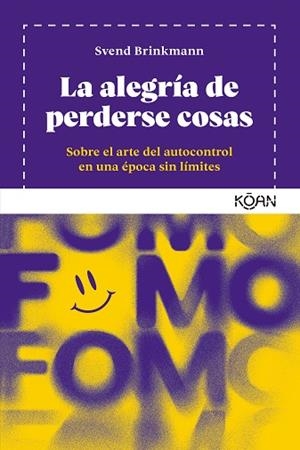 ALEGRÍA DE PERDERSE COSAS, LA | 9788418223877 | BRINKMANN, SVEND | Llibreria La Gralla | Llibreria online de Granollers